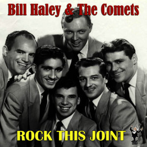 Bill Haley and the Comets的專輯Rock This Joint