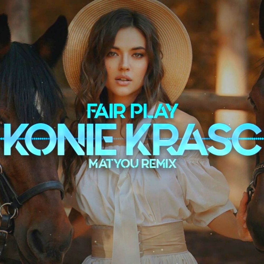 Konie kraść (Matyou Remix)