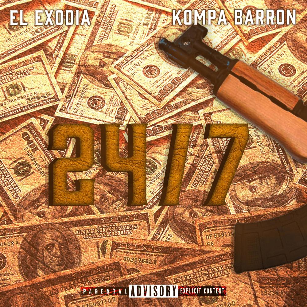 24/7 (feat. El Kompa Barron) (Explicit)