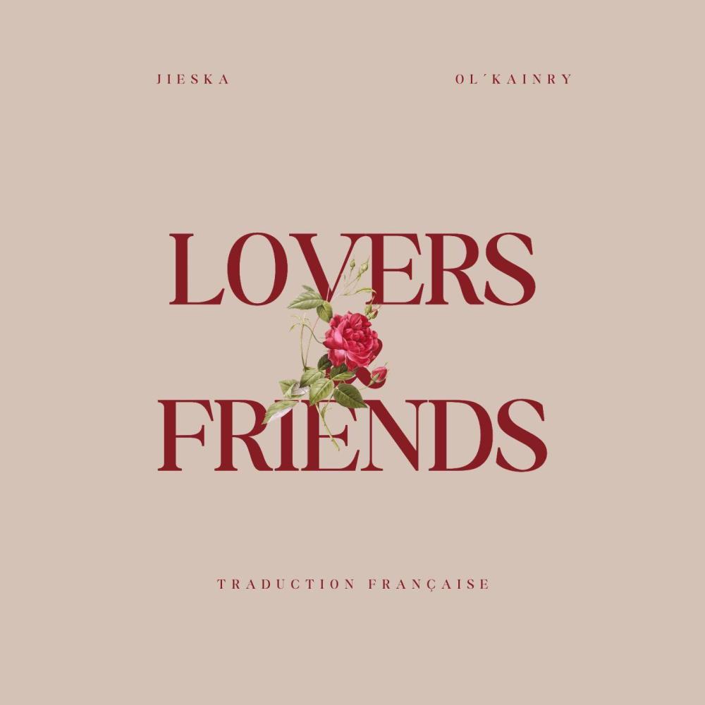 Lovers & Friends (feat. Ol Kainry) (traduction FR)