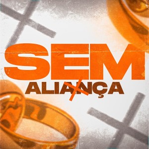 Dengarkan Sem Aliança (Explicit) lagu dari MC LT dengan lirik