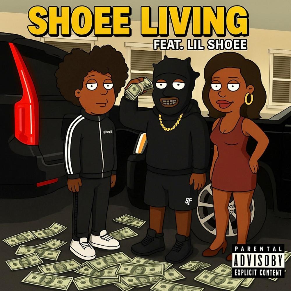 Shoee Living (feat. Lil Shoee) (Explicit)