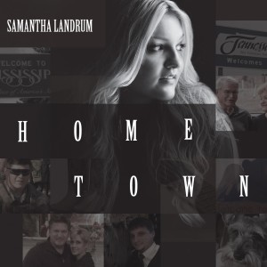 ดาวน์โหลดและฟังเพลง Hometown พร้อมเนื้อเพลงจาก Samantha Landrum