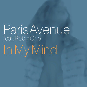 收聽Paris Avenue的In My Mind (Radio Mix)歌詞歌曲