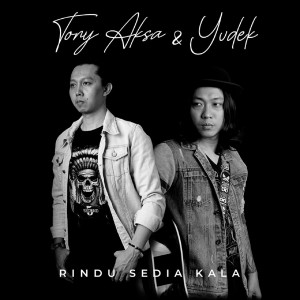 Listen to Rindu Sedia Kala song with lyrics from TONY AKSA