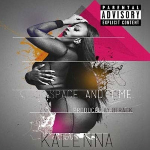 Album Space and Time (Explicit) from Kalenna