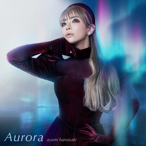 ดาวน์โหลดและฟังเพลง Aurora พร้อมเนื้อเพลงจาก Ayumi Hamasaki