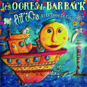 Pitt ocha et la tisane de couleurs dari Les Ogres De Barback