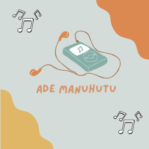 ดาวน์โหลดและฟังเพลง Hanya Dia พร้อมเนื้อเพลงจาก Ade Manuhutu
