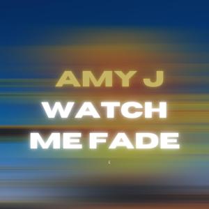 收聽Amy J的Watch me Fade (sped up pitch down)歌詞歌曲