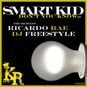 ดาวน์โหลดและฟังเพลง Dont You Know (DJ Freestyle RE JAM Mix) พร้อมเนื้อเพลงจาก Smart Kid