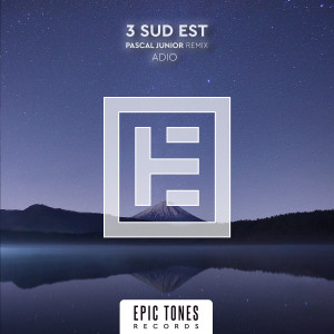 ดาวน์โหลดและฟังเพลง Adio (Pascal Junior Remix) พร้อมเนื้อเพลงจาก 3rei Sud Est