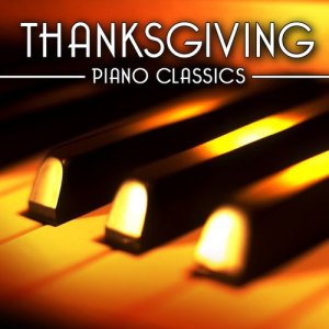 Holiday Piano Players的專輯Thanksgiving - Piano Classics