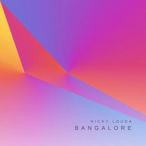 收聽Nicky Louda的Bangalore歌詞歌曲