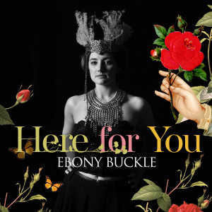 Dengarkan lagu If You Need Me nyanyian Ebony Buckle dengan lirik
