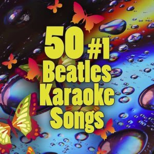อัลบัม 50 #1 Beatles Karaoke Songs ศิลปิน The Fab Four Cover Band