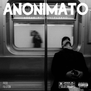 收聽Sosad.97的Anonimato (Explicit)歌詞歌曲