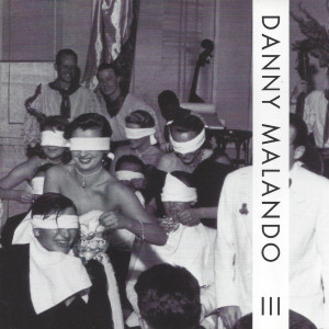 Danny Malando的專輯III