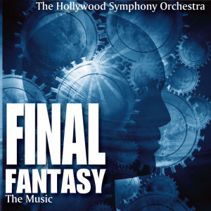 Hollywood Symphony Orchestra的專輯Final Fantasy (The Music)