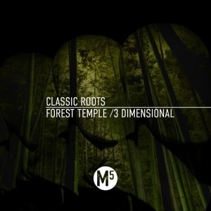 ดาวน์โหลดและฟังเพลง Forest Temple พร้อมเนื้อเพลงจาก Classic Roots