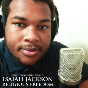 Dengarkan lagu Religious Freedom nyanyian Isaiah Jackson dengan lirik