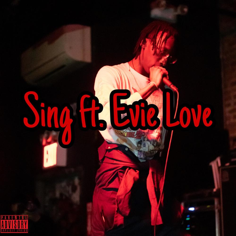 Sing (feat. Evie Love) (Explicit)