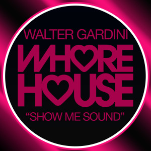 Album Show Me Sound from Walter Gardini