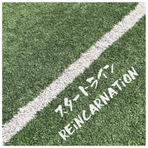 Album Starting line from Reincarnation