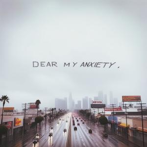 อัลบัม Dear My Anxiety, (Explicit) ศิลปิน Drew Cole