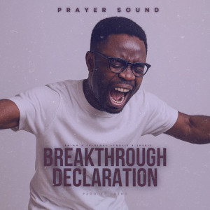 Album Breakthrough Declaration (Prayer Sound) from 