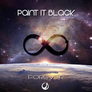 Listen to Forever song with lyrics from Paint It Black