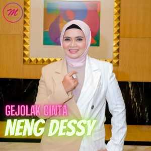 Listen to Gejolak Cinta song with lyrics from Neng Dessy