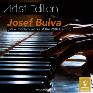 อัลบัม Josef Bulva Plays Modern Works of the 20th Century - Artist Edition ศิลปิน 约瑟夫·布尔瓦