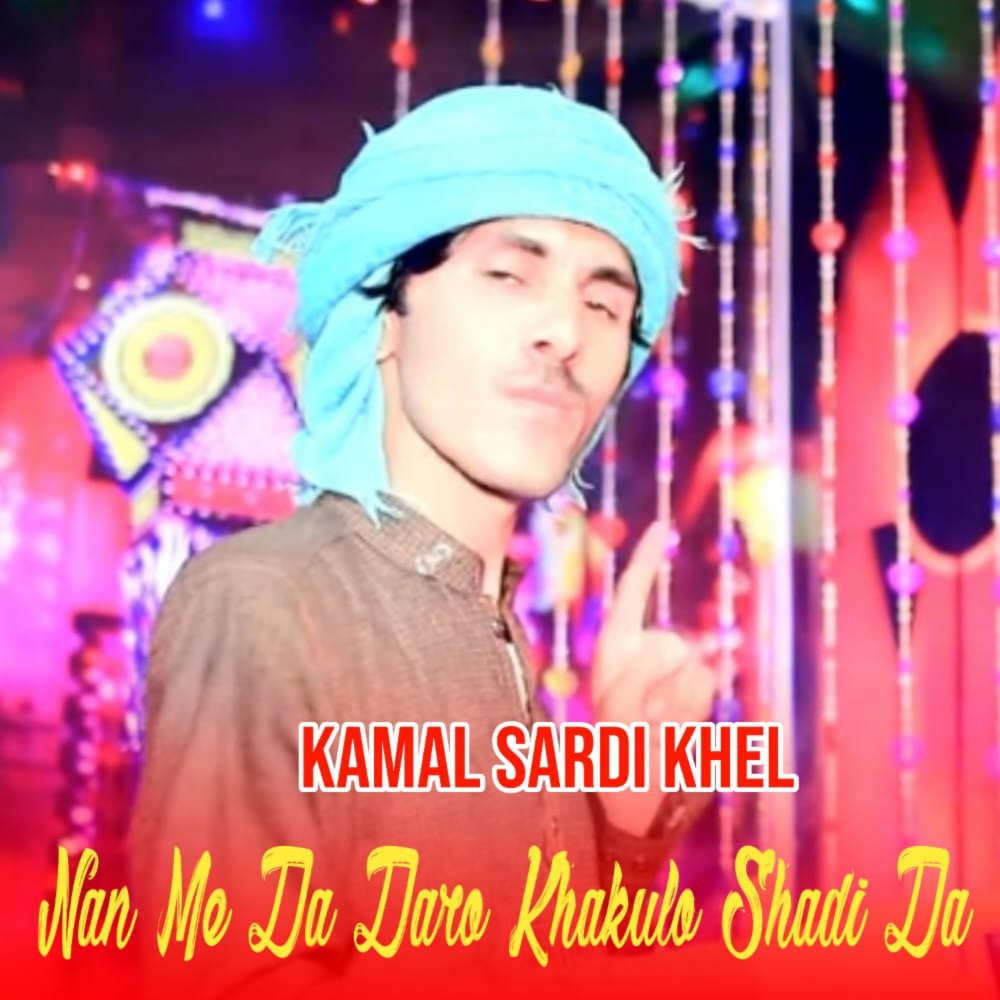 Nan Me Da Daro Khakulo Shadi Da