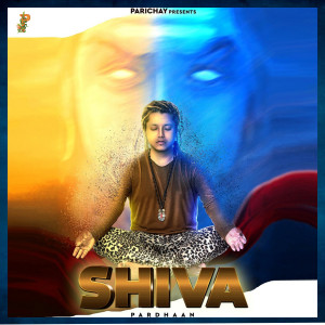 Dengarkan Shiva lagu dari Pardhaan dengan lirik