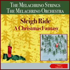 Album Sleigh Ride - A Christmas Fantasy (Single of 1950) from The Melachrino Strings