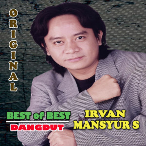 Album BEST OF BEST IRVAN MANSYUR S from Irvan Mansyur S