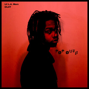收聽Lil L.A. Marz的POP OUT¡! (Explicit)歌詞歌曲