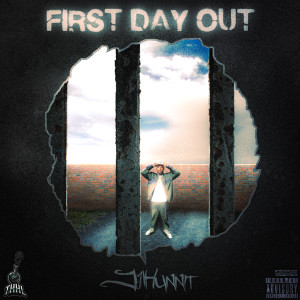 ดาวน์โหลดและฟังเพลง First Day Out (Explicit) พร้อมเนื้อเพลงจาก J1hunnit