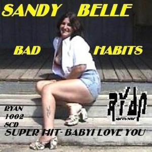 ดาวน์โหลดและฟังเพลง Bad Habits (Radio Mix) พร้อมเนื้อเพลงจาก Sandy Belle