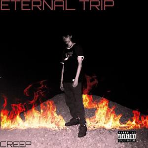 Eternal Trip (Explicit)
