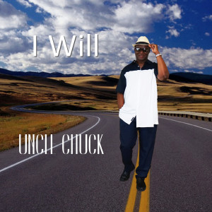 Dengarkan I Will lagu dari Uncle Chuck dengan lirik