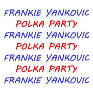 ดาวน์โหลดและฟังเพลง JoAnn Waltz พร้อมเนื้อเพลงจาก Frankie Yankovic