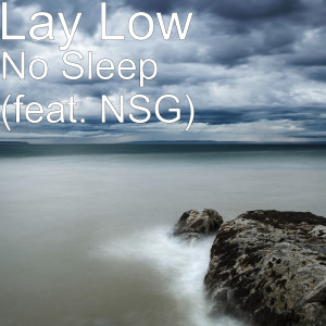 No Sleep (feat. NSG) (Explicit)