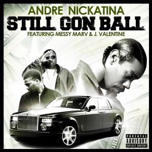 Andre Nickatina的專輯Still Gon Ball - Single (Explicit)