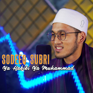 Album Ya Habibi Ya Muhammad oleh Sodeeq Subri