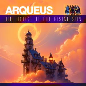 Dengarkan lagu The House Of The Rising Sun nyanyian Arqueus dengan lirik