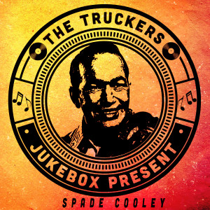 Spade Cooley的專輯The Truckers Jukebox Present, Spade Cooley
