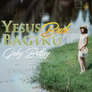 Album Yesus Baik Bagiku from Gaby Bettay