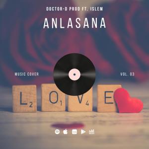 ดาวน์โหลดและฟังเพลง Anlasana (feat. ISLEM) พร้อมเนื้อเพลงจาก DOCTOR-D PROD